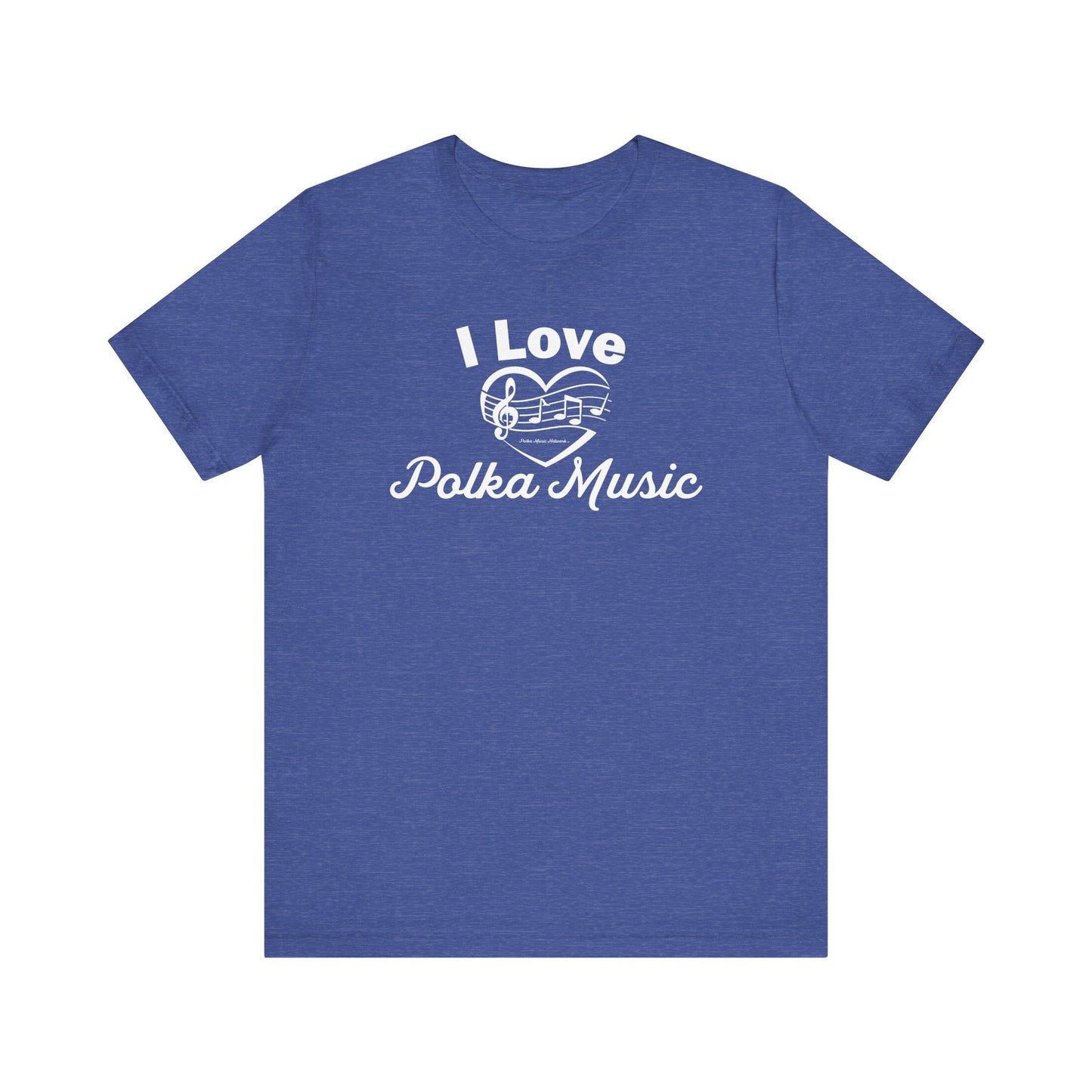 I Love Polka Music Unisex Short Sleeve Tee