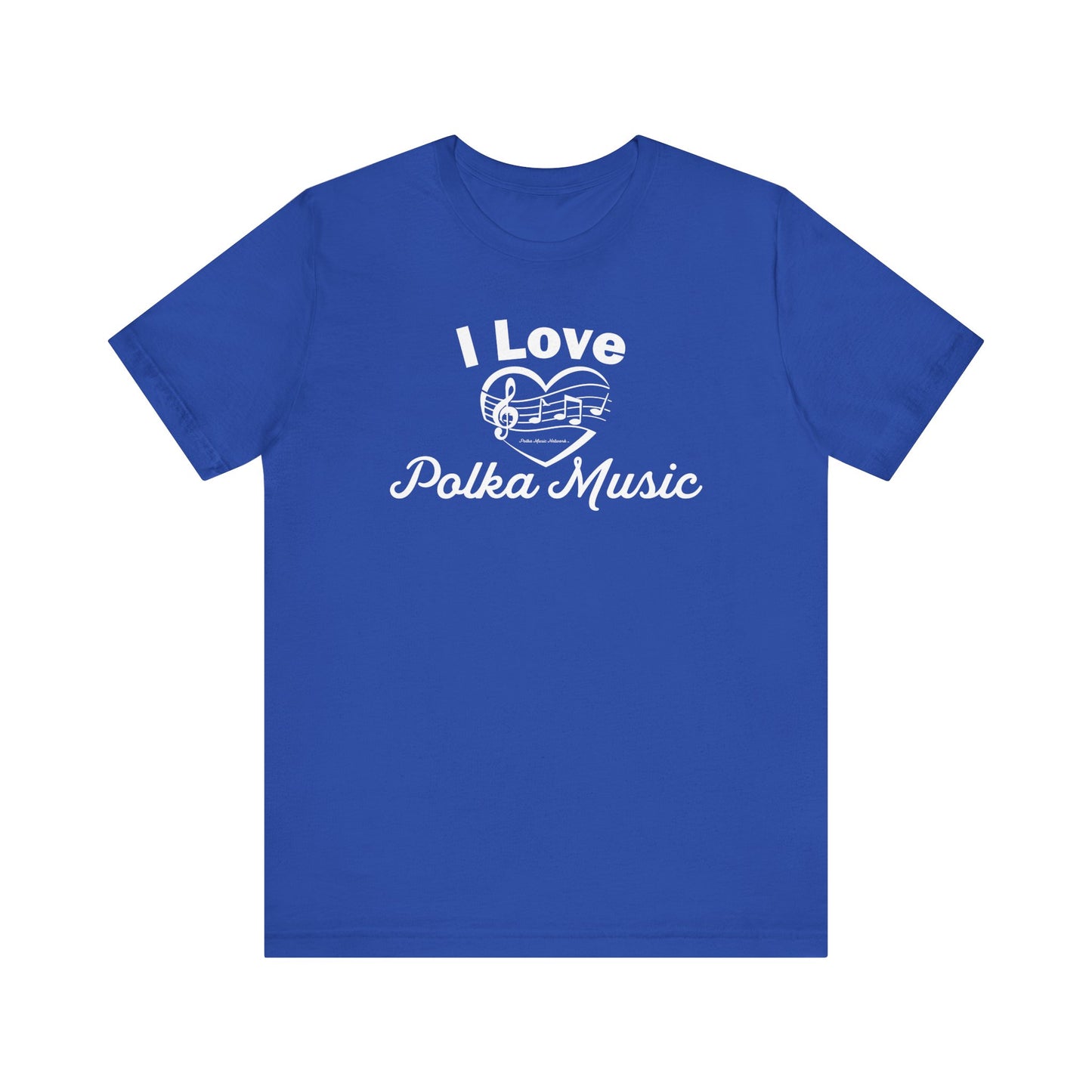I Love Polka Music Unisex Short Sleeve Tee