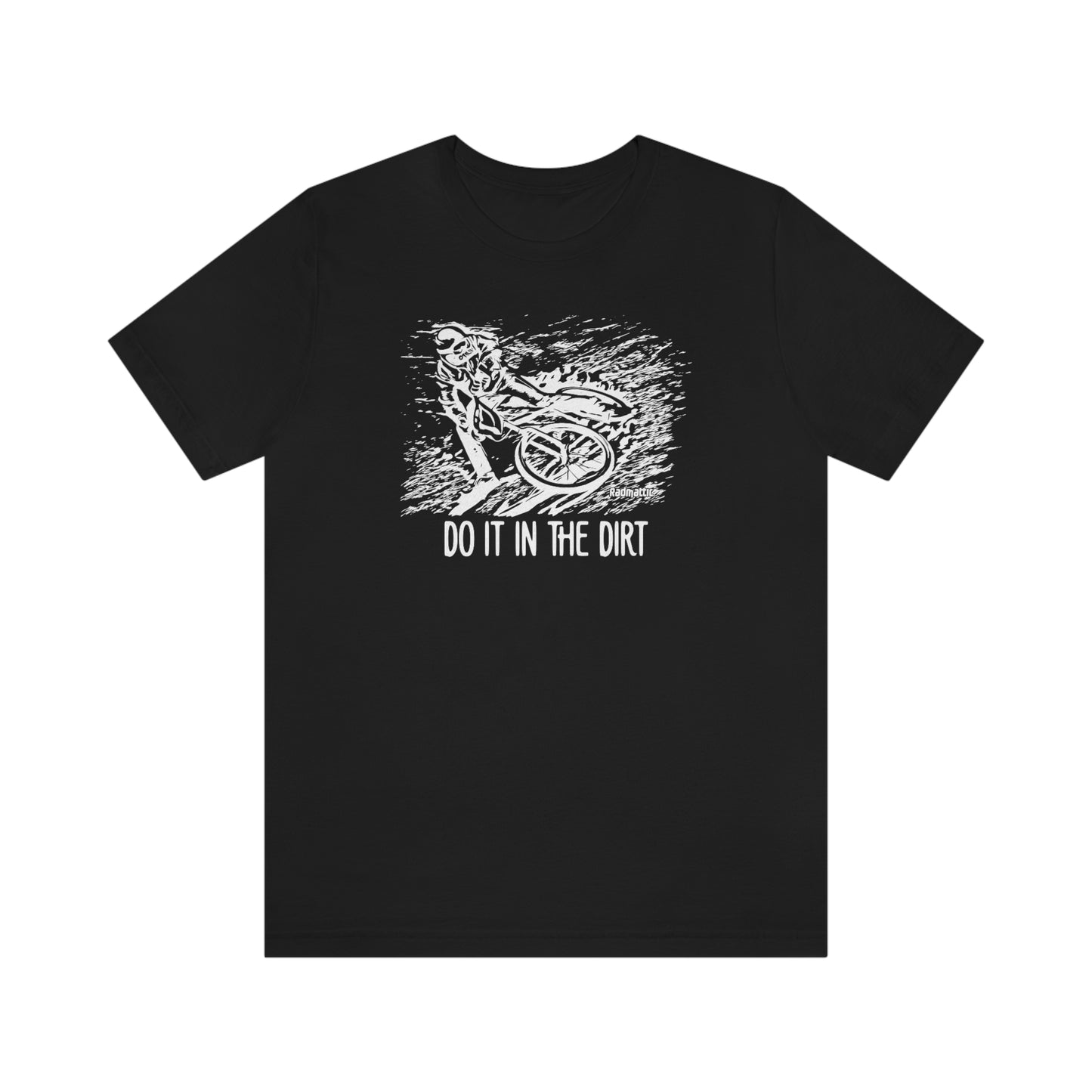Do It In The Dirt BMX T-Shirt | BMX T-Shirts | BMX Shirts