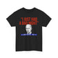 I Just Had A Bad Night T-Shirt Political Satire Shirt